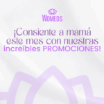  “Dale a Mamá el Regalo que Merece”: Las Promociones Imperdibles aquí en Womeds este Mes de las Madres 